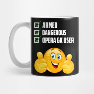 Armed Dangerous Opera Gx User Mug